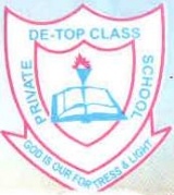 DE TOP CLASS PRIVATE SCHOOL, Ibatedo
