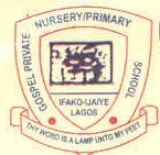 GOSPEL PRIVATE NUR & PRY SCHOOL, Ifako Ijaiye