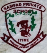 SAMFAD PRIVATE SCHOOL, Ehin-Iga Itire
