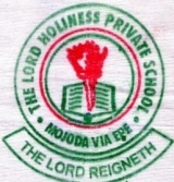 THE LORD HOLINESS PRIVATE SCHOOL, Mojoda