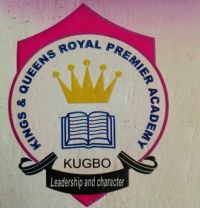 KINGS AND QUEENS ROYAL PREMIER ACADEMY, KUGBO
